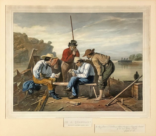 George Caleb Bingham, In a Quandary, Mississippi Raftmen Playing Cards
1852, Lithograph