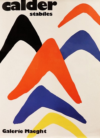 Calder, Stabiles, Galerie Maeght
Poster
